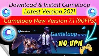 How To Download & Install Gameloop Latest Version 2021 in PC/Laptop | Gameloop 2021 - 22 | NO VPN |