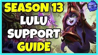 How to Play Lulu Support - LoL Support Guides - Season 13