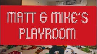 Matt and Mike’s Playroom and Favorite Toys