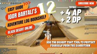 Use the Desert Tent Tool to protect yourself from the sandstorm | Igor Bartali’s Adventure Log Book