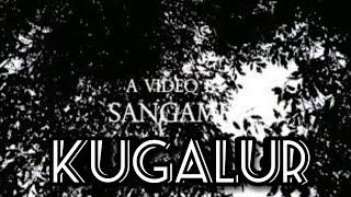 Kugalur | My First B-Roll | CINEMATIC VIDEO |Sangames | Think Tamizha Videos