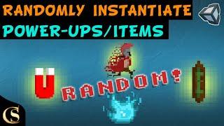 How to Randomly Instantiate GameObjects-PowerUps-Items in Unity