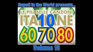 Le più belle Canzoni Italiane degli Anni 60-70-80 - Volume 10