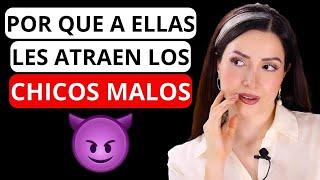 7 SECRETOS de SEDUCCIÓN  | Por qué ELLAS prefieren a los CHICOS MALOS