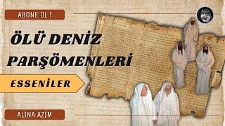 ÖLÜ DENİZ PARŞÖMENLERİ