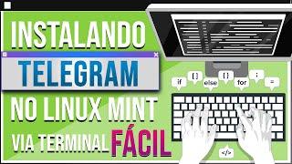 COMO INSTALAR O TELEGRAM NO LINUX MINT | Via Terminal