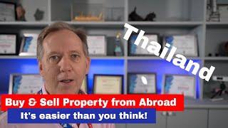 Sell and  Buy Property from outside Thailand