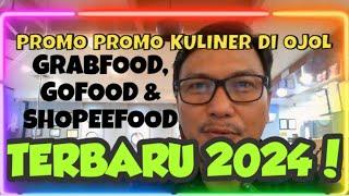 PROMO GRABFOOD GOFOOD SHOPEEFOOD TERBARU 2024. #gofood #grabfood #shopeefood #onlineordering #fnb