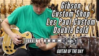 Gibson Custom Shop Les Paul Custom Double Gold | Guitar of the Day