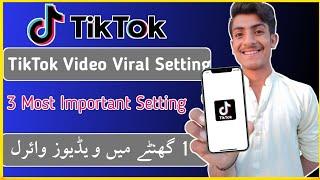 TikTok 3 Important Settings For Video Viral | TikTok Foryou Setting 2023