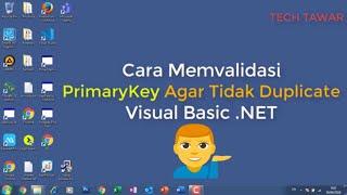 VB .NET - Validasi Primary Key Agar Tidak Duplicate Error