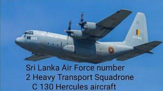 Sri lanka air force number 2 heavy Transport Squadron C 130 aircraft |SL Aircraft Lover|