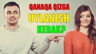 UYLANGANI QANDAY QIZ TANLASH KERAK? BO'YDOQLAR KO'RSIN!