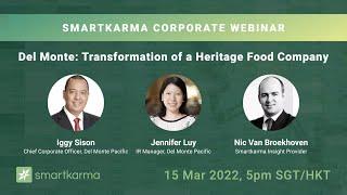 Smartkarma Corporate Webinar | Del Monte: Transformation of a Heritage Food Company