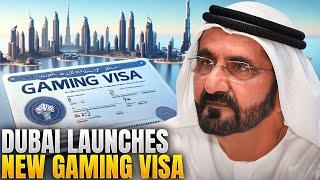 Dubai Launches new Gaming Visa | Visa Vault