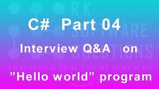 Hello world program interview questions in C# | C# tutorials |