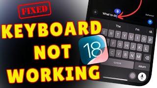 iPhone 16 Pro Max keyboard Not working iOS 18.2 (13 Solutions for Any iPhone)