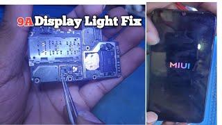Redmi 9a(9c) Light Problem Solution || Display Light Fix 
