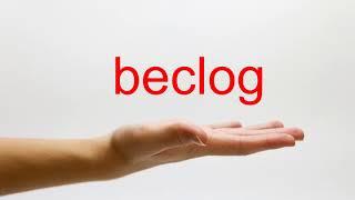 How to Pronounce beclog - American English