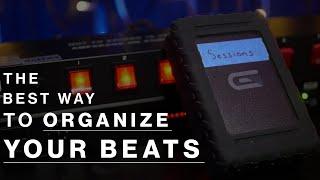 The Best Way To Organize Your Beats | How to Create An Effective Storage Workflow