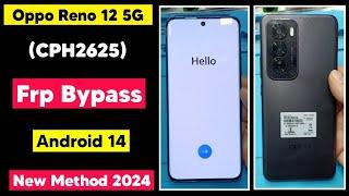 Oppo Reno 12 5G (CPH2625) Frp Bypass | Reno 12 Android 14 Google Account Remove | Easy Method 2024