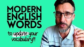 10 ESSENTIAL MODERN ENGLISH WORDS YOU NEED TO KNOW! C1 & C2 English Vocabulary.