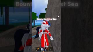 Bounty Hunt First Sea  #Bloxfruits #Bloxfruit #Winnyneko