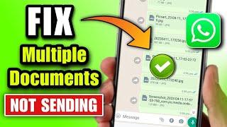 whatsapp pe ek se jyada document send nahi ho raha hai | how to send multiple document in whatsapp