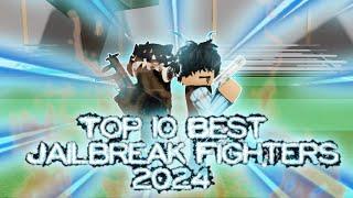 Top 10 Best Jailbreak Fighters 2024 (Part 3) Last Video Reupload