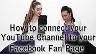 How to Connect Your YouTube Channel to Your Facebook Fan Page (UPDATED!!!)