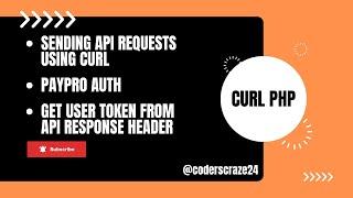 REST API from PHP using cURL | Get Token from API response header | PAYPRO payment gateway AUTH