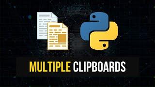 Multiple Clipboards using Python