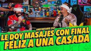 Anecdotario 252 - Le doy masajes con final feliz a una casada