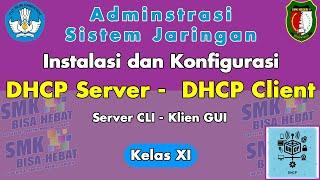 Instalasi dan Konfigurasi DHCP Server (CLI) -  DHCP Klien (GUI) pada Linux Debian Server