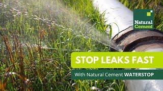 Stop Leaks FAST with WATERSTOP from Natural Cement