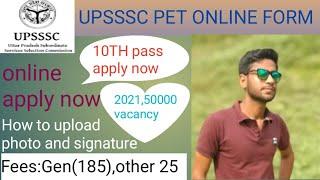 UPSSSC PET Online Form fillup 2021 Step by step।up pet online apply 2021how to upload photo and sig