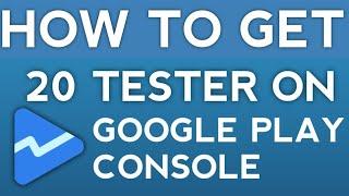 How to get 20 tester on Google Play Console 2024