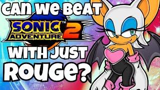 Can We Beat Sonic Adventure 2 ONLY Using Rouge?