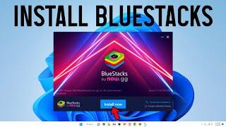 HOW TO DOWNLOAD & INSTALL BLUESTACKS 5 ON WINDOWS 11