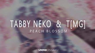 Tabby Neko & T[MG] - Peach blossom  |  Unmei Ongaku  Release