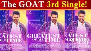 The Goat 3rd Single Update | Thalapathy Vijay | Yuvan Shankar Raja