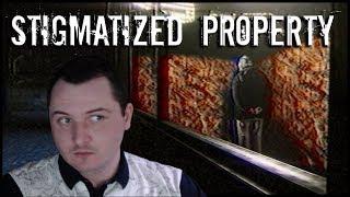 Stigmatized Property - ПРОКЛЯТОЕ МЕСТО