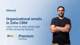 Organizational Emails in Zoho CRM | Zoho CRM Tutorial | Zoho CRM Guide