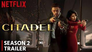 Citadel Season 2 Release Date | Trailer | Everything You Need To Know!!