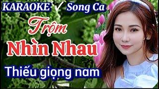 Trộm Nhìn Nhau - Karaoke Thiếu Giọng Nam - Song Ca Cùng Phương Thy - Nhạc Sống Gia Huy Beat