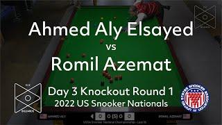 Ahmed Elsayed vs Romil Azemat | Day 3 Knockout R1 | 2022 United States National Snooker Championship