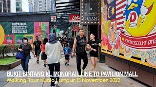  Walking From KL Monorail Line | Bukit Bintang  Station To Pavilion Mall