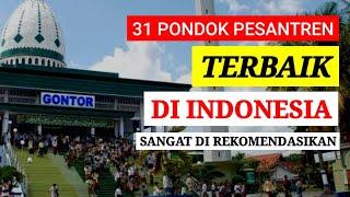 SANGAT REKOMENDASI ‼️ 31 Pondok Pesantren Terbaik di Indonesia