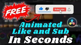 FREE Animated Like and Subscribe, in Seconds - Davinci Resolve 18