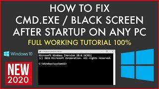 How To Fix Black Screen After Startup On Any PC! (CMD.EXE Boot Error Fix) New 2020 Tutorial